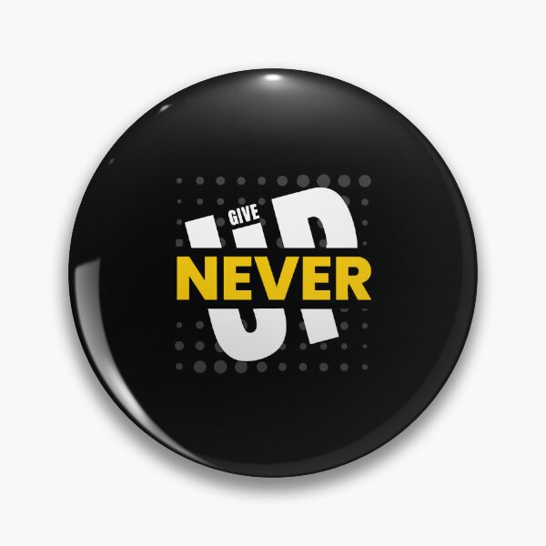Item preview, Never Give Up designed and sold by Merchinio ⭐⭐⭐⭐⭐.
