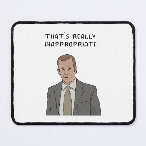 Item preview, That_s Really Inappropriate Toby Flenderson designed and sold by NarekCerny434.
