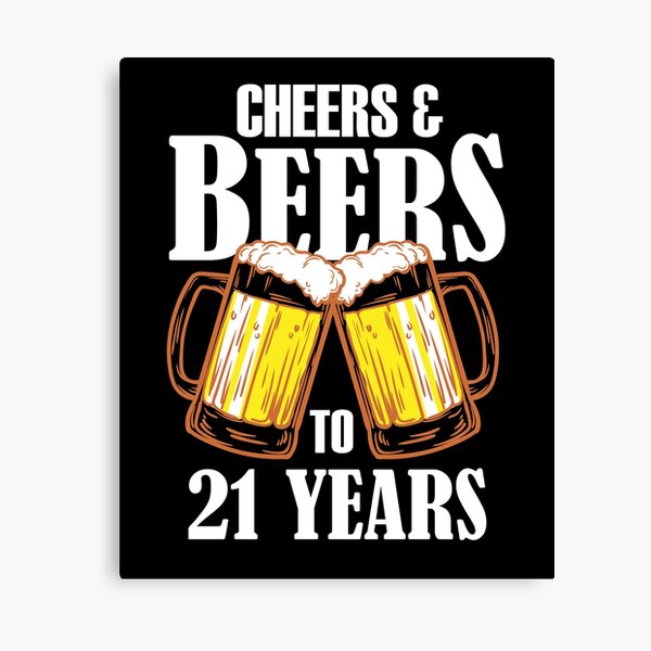 21st Birthday Canvas Prints | Redbubble