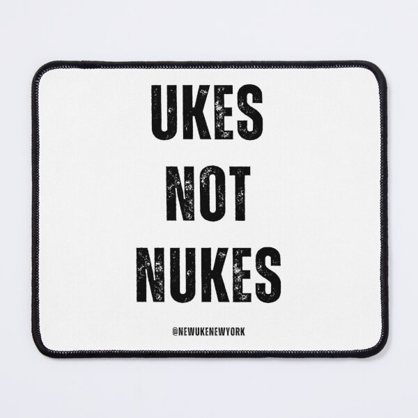 Item preview, UKES NOT NUKES designed and sold by JeanneCaron.