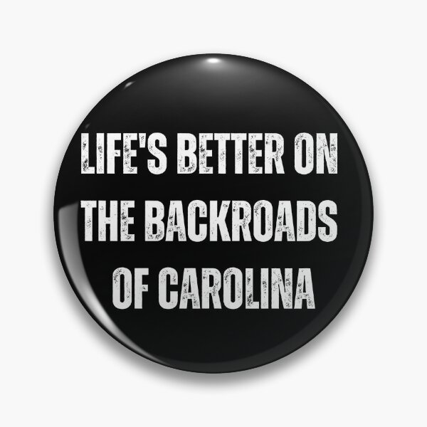 Item preview, Life's Better on the Backroads of Carolina Southern Backroading designed and sold by carolinafound.