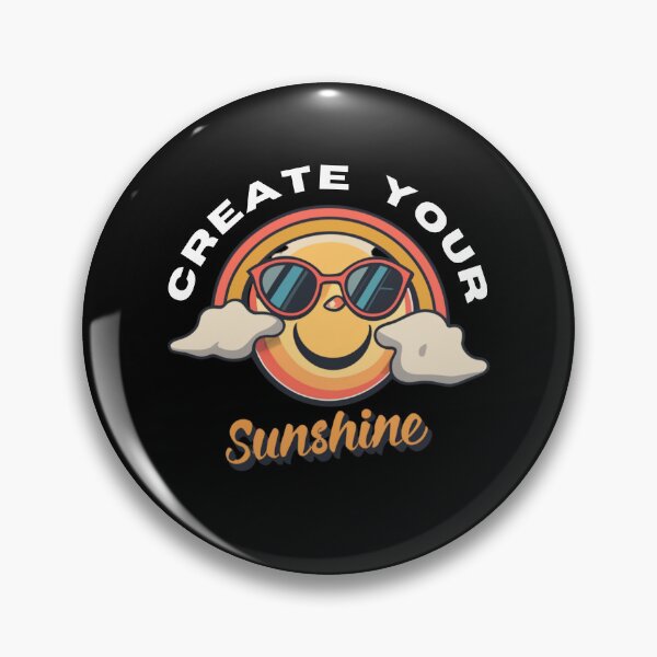 Item preview, Create Your Sunshine designed and sold by netfires.