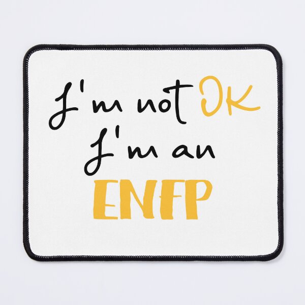 Item preview,  I'm not OK I'm an ENFP MBTI designed and sold by morningvalley.