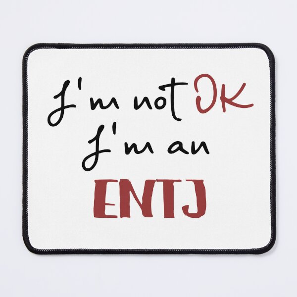 Item preview, I'm not OK I'm an ENTJ MBTI designed and sold by morningvalley.