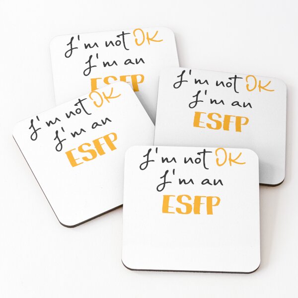 Item preview, I'm not OK I'm an ESFP MBTI designed and sold by morningvalley.