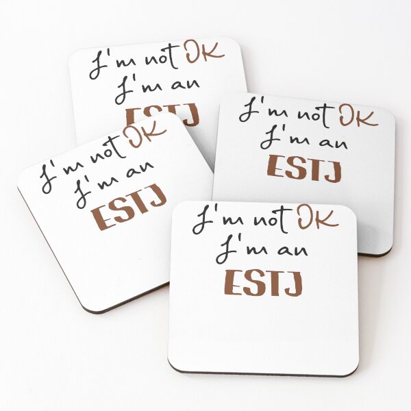 Item preview, I'm not OK I'm an ESTJ MBTI designed and sold by morningvalley.