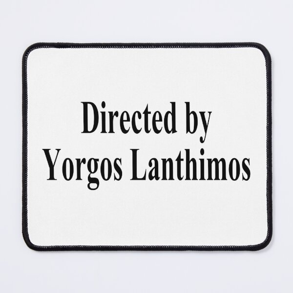 Item preview, Directed by Yorgos Lanthimos designed and sold by tlee322.