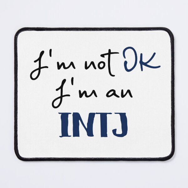 Item preview, I'm not OK I'm an INTJ MBTI designed and sold by morningvalley.