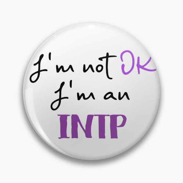 Item preview,  I'm not OK I'm an INTP MBTI designed and sold by morningvalley.
