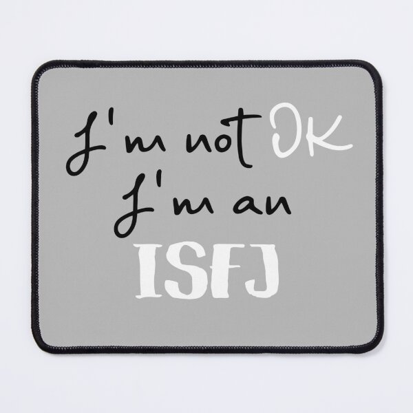 Item preview, I'm not OK I'm an ISFJ MBTI designed and sold by morningvalley.