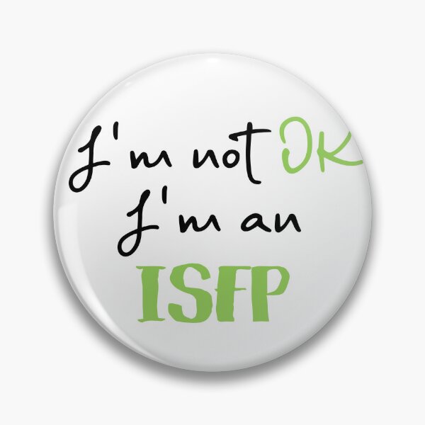 Item preview, I'm not OK I'm an ISFP MBTI designed and sold by morningvalley.