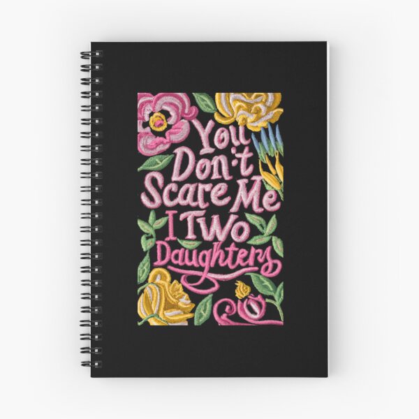 Item preview, You Don't Scare Me I Have Two Daughters designed and sold by joetrade.