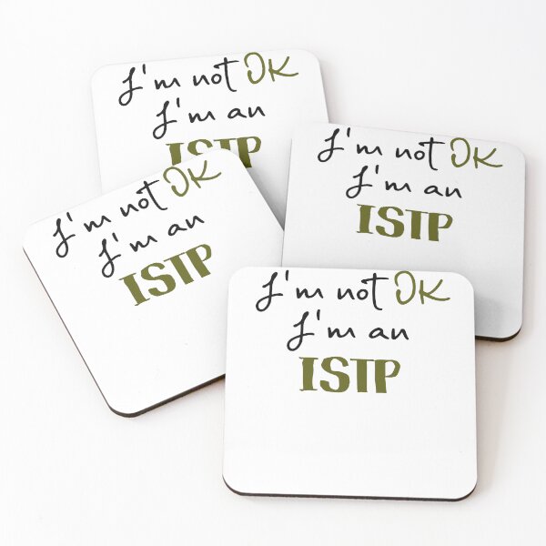 Item preview, I'm not OK I'm an ISTP MBTI designed and sold by morningvalley.