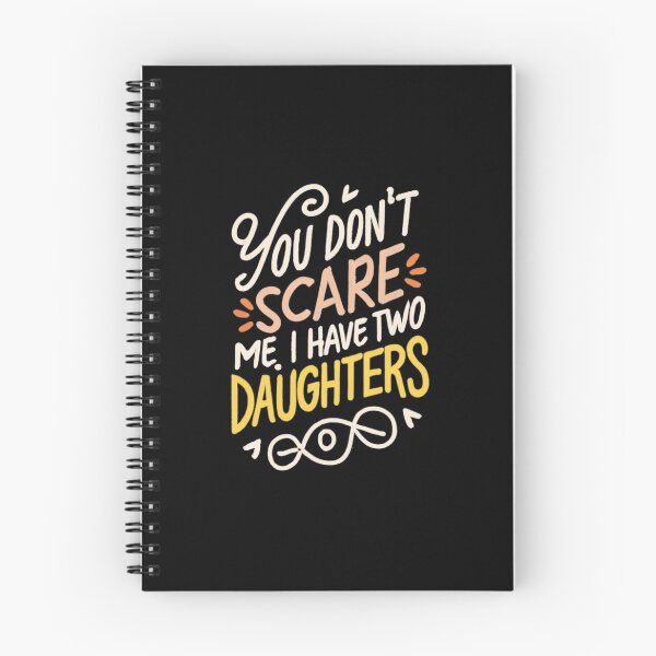 Item preview, Don't Scare Me I Have Two Daughters designed and sold by joetrade.