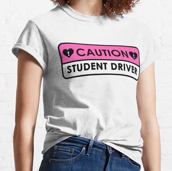 CAR WARNING Student Driver Classic T-Shirt