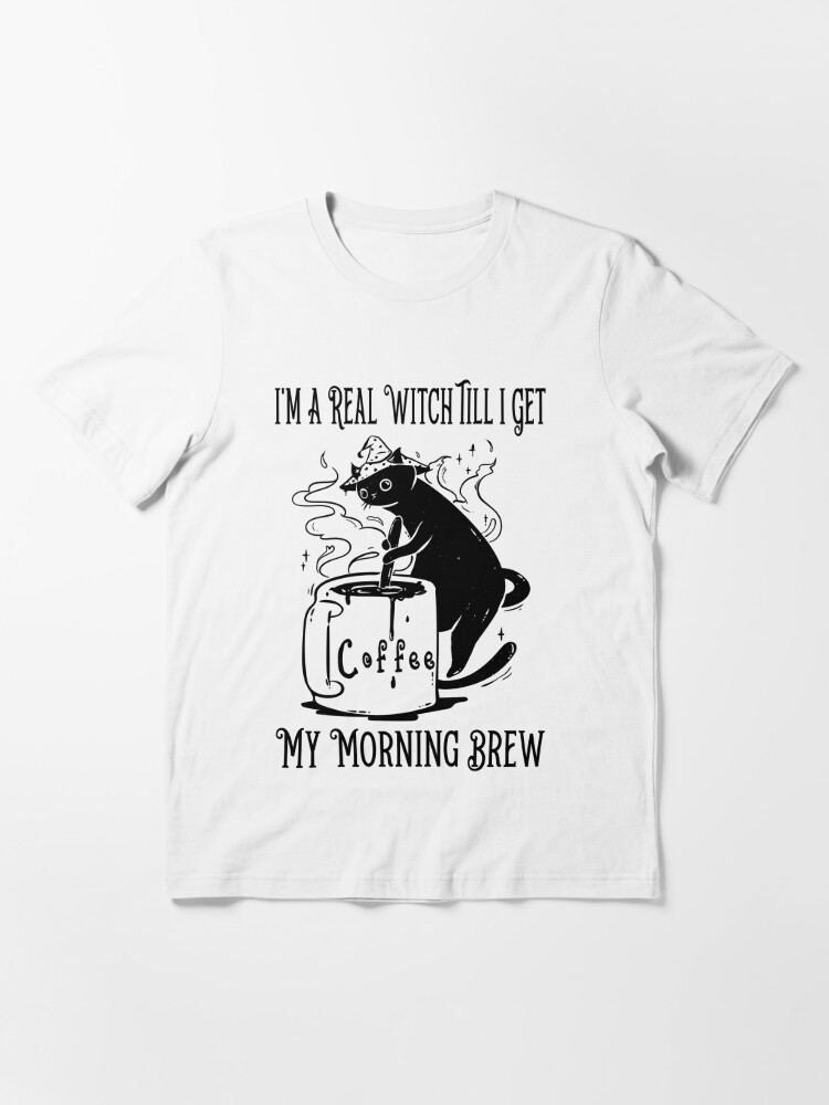 Discover Funny Halloween i'm a real witch till i get my morning Brew Coffee Cat White Shirt