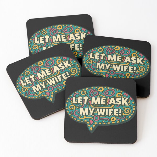 Item preview, Let Me Ask My Wife designed and sold by PiggyBoxer.