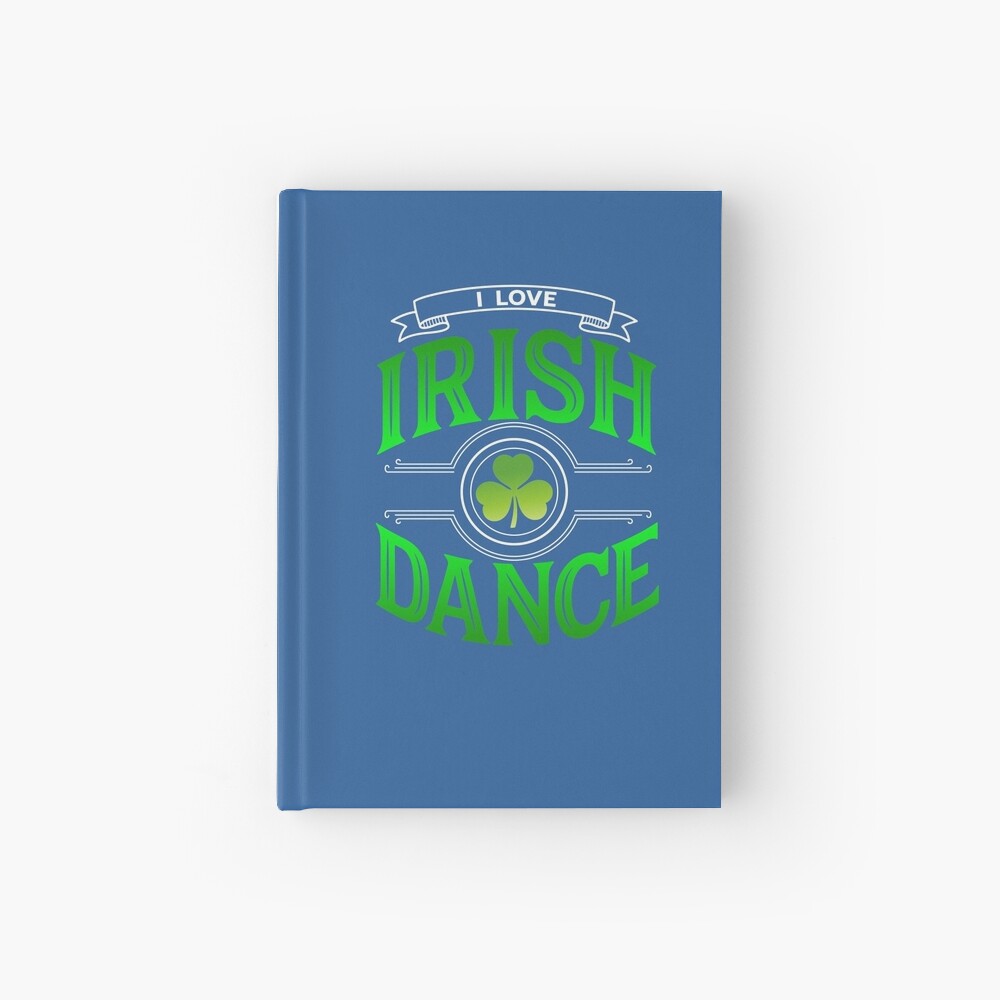 Traditional Irish Dance Lovers Shamrock Design Hardcover Journal