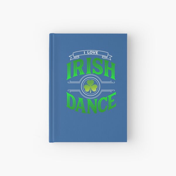 Traditional Irish Dance Lovers Shamrock Design Hardcover Journal