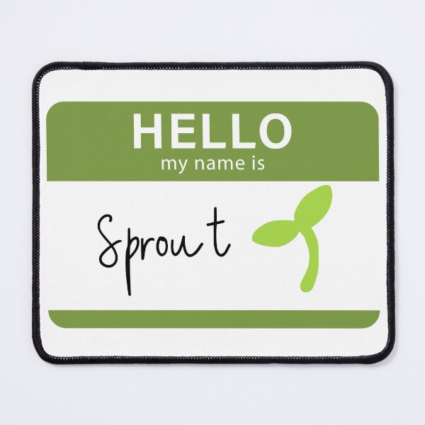 Item preview, Hello my name is Sprout designed and sold by mabohman.