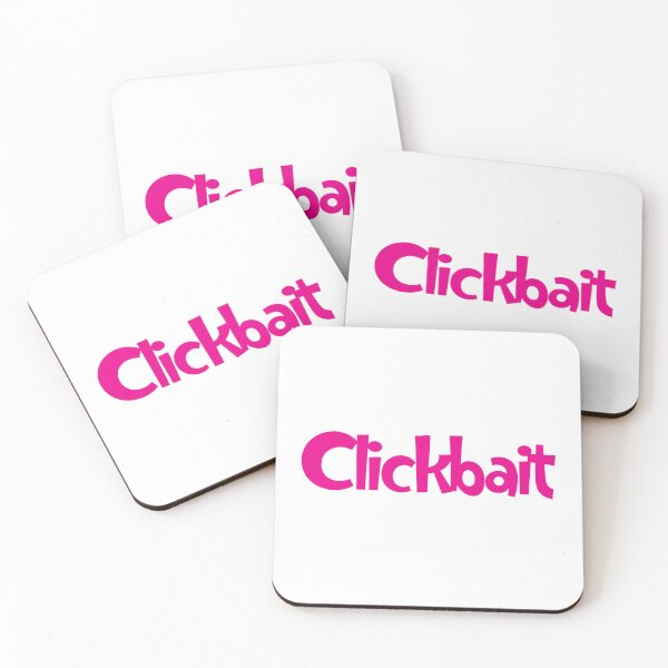 Item preview, Clickbait designed and sold by SorryFrog.
