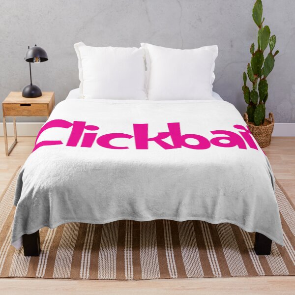 Item preview, Clickbait designed and sold by SorryFrog.