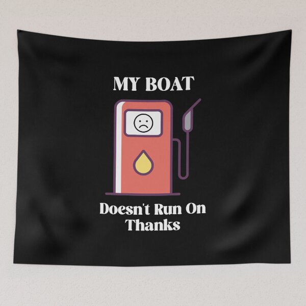 Item preview, My boat doesn't Run On Thanks  designed and sold by Allomensiaa.