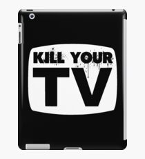 Kill Your TV iPad Case/Skin