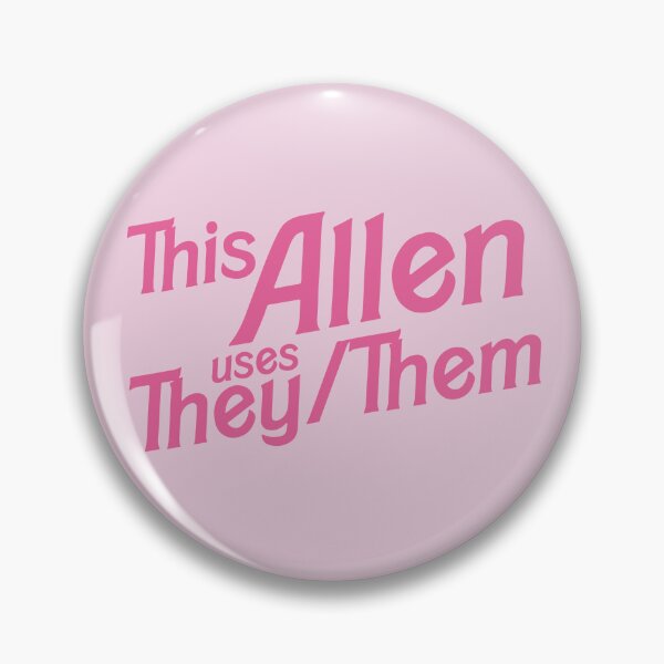 Item preview, This Allen uses They/Them Pronouns designed and sold by RavynsRoost.