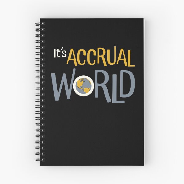 Item preview, Funny Accounting Pun It's Accrual World designed and sold by whyitsme.