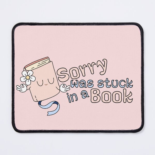 Item preview, Sorry Stuck in a Book designed and sold by PatriciART Studio.