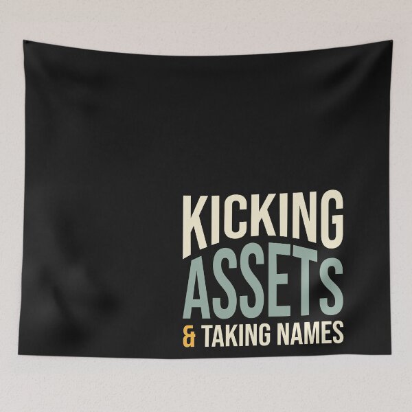 Item preview, Funny Accounting Pun Kicking Assets and Taking Names designed and sold by whyitsme.