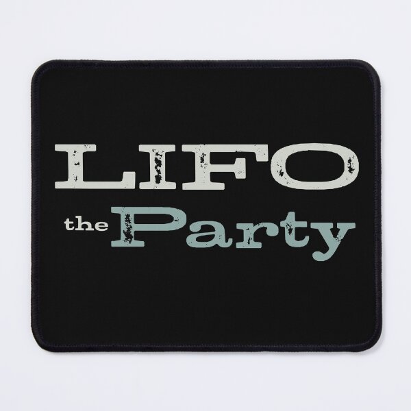 Item preview, Funny Accounting Pun LIFO the Party designed and sold by whyitsme.
