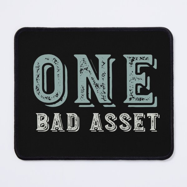 Item preview, Funny Accounting Pun One Bad Asset designed and sold by whyitsme.