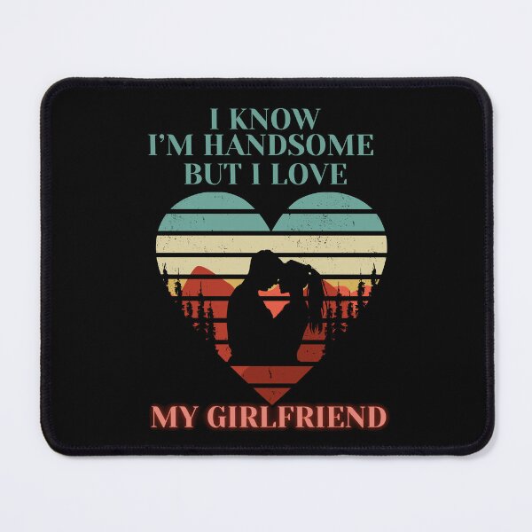 Item preview, love my girlfriend designed and sold by BuyMeifYouLike.