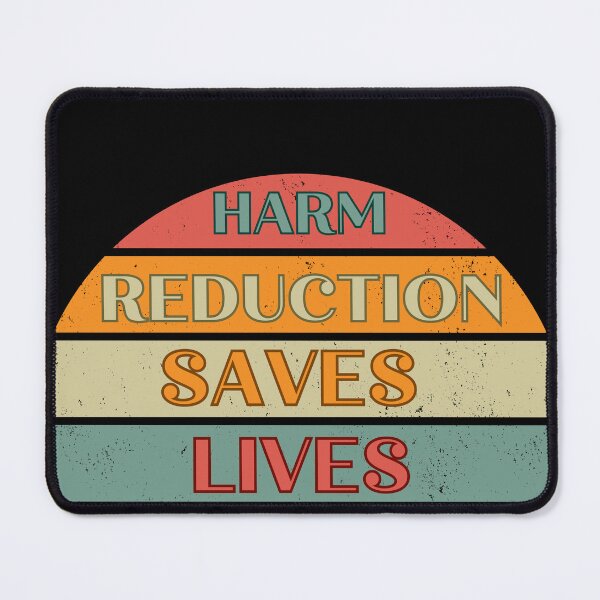 Item preview, Harm Reduction Saves Lives designed and sold by PiggyBoxer.