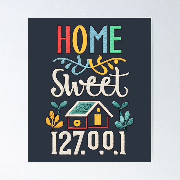 Item preview, Tech-Lover's Home Sweet 127.0.0.1 (Localhost) designed and sold by Sir Meow Meow.