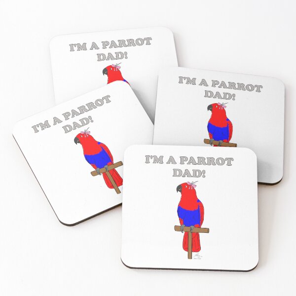 Item preview, I'm a Parrot Dad! - Eclectus Parrot Female designed and sold by Laughing Parrot Studio.