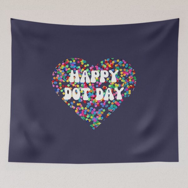 Item preview,  Happy Dot Day designed and sold by Aesthetic-Verse.