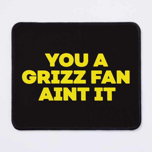 Artikelvorschau, Du bist ein GRIZZ-Fan, nicht wahr? entworfen und verkauft von TrendyTweets.