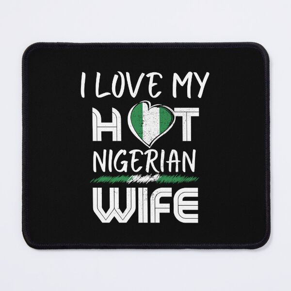 Item preview, I Love My Hot Nigerian Wife Nigeria Husband designed and sold by Furahisha.