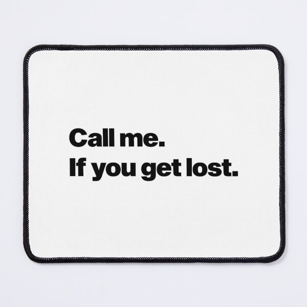 Item preview, Call Me If You Get Lost       designed and sold by BlytheHester.