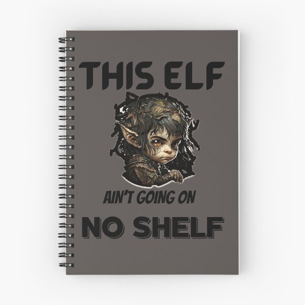 Item preview, Dark Elf , "This elf ain't going on no shelf" designed and sold by Ellimade.