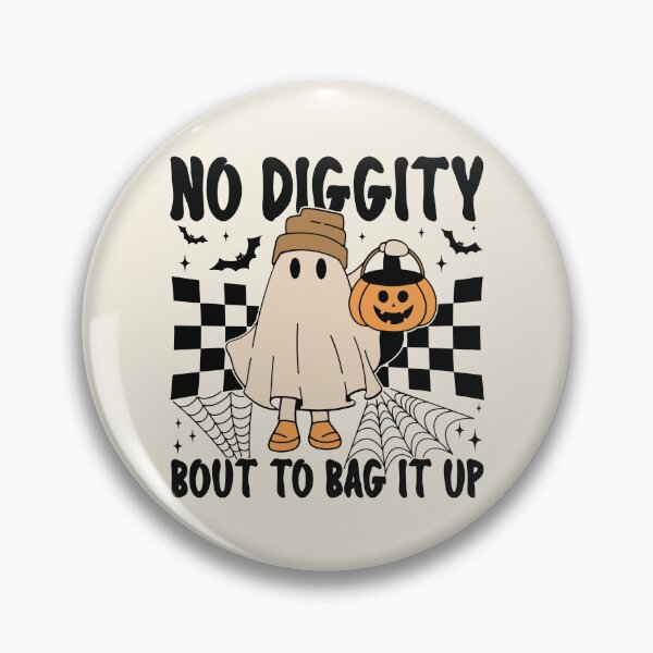 Item preview, No diggity bout to bag it up designed and sold by Acim0.