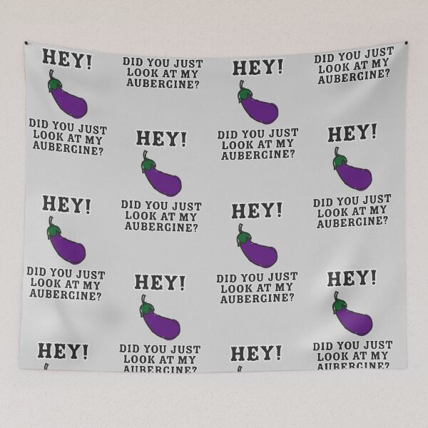 Item preview, Hey! Did you just look at my Aubergine? designed and sold by ClanRaeDesign.