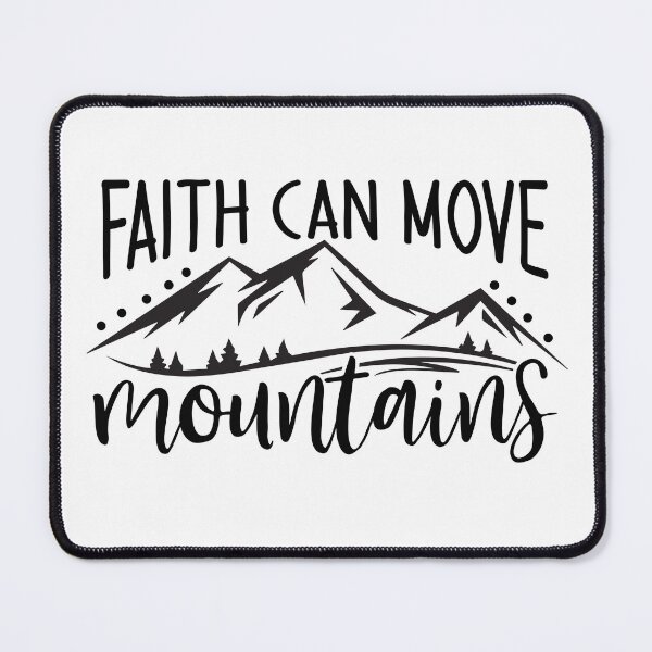 Item preview, Faith can move mountains designed and sold by iD3signs.