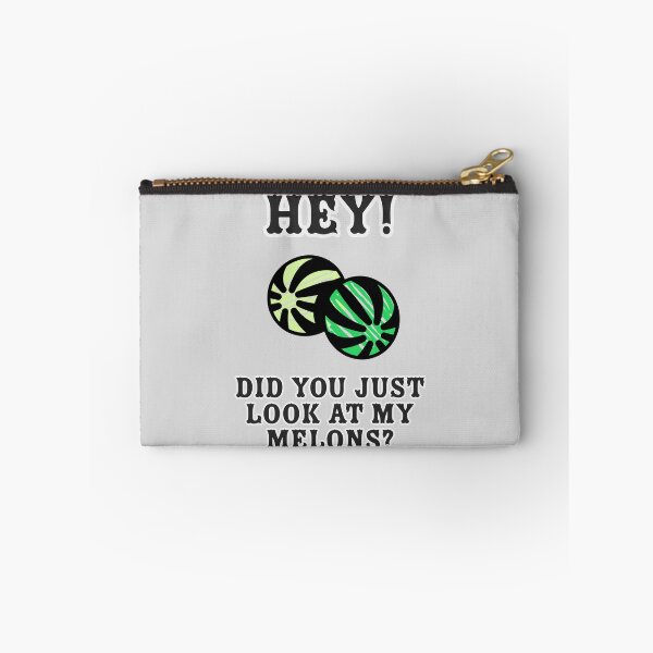 Item preview, Hey! Did you just look at my Melons? designed and sold by ClanRaeDesign.