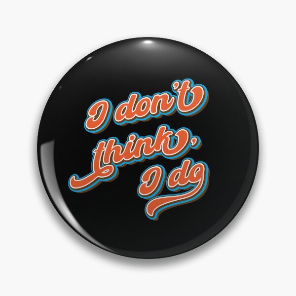 Item preview, I don't think, I do designed and sold by Leo-Stride.