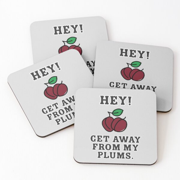 Item preview, Hey! Get away from my plums designed and sold by ClanRaeDesign.