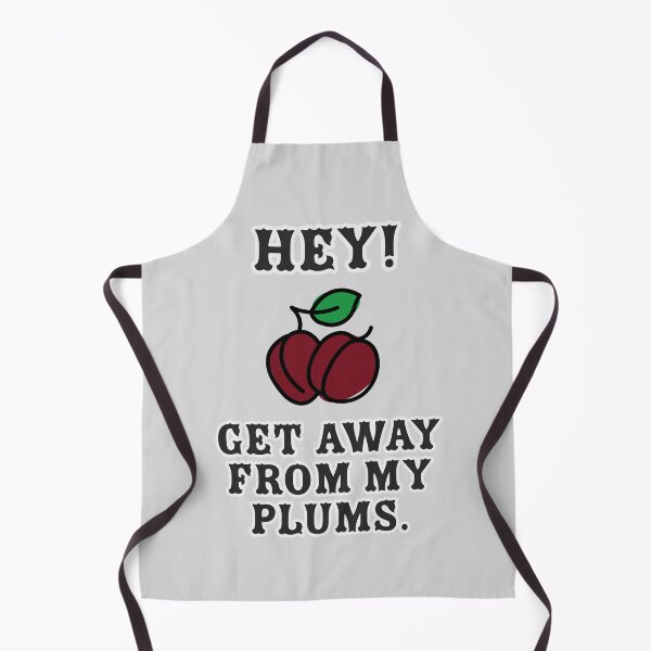 Item preview, Hey! Get away from my plums designed and sold by ClanRaeDesign.